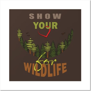 Show your love for wildlife Posters and Art